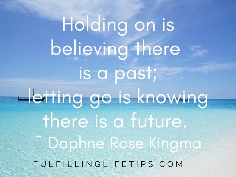 How to let go of the past and move on