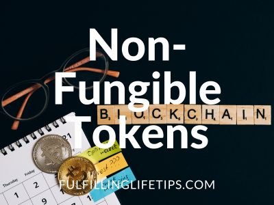 Non-fungible tokens, NFTs