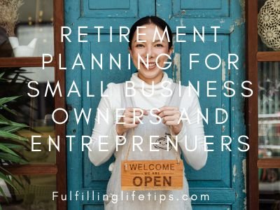 Retirement planning for small business owners and entrepreneurs