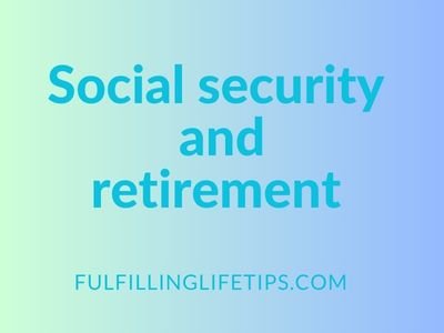 Social security and retirement